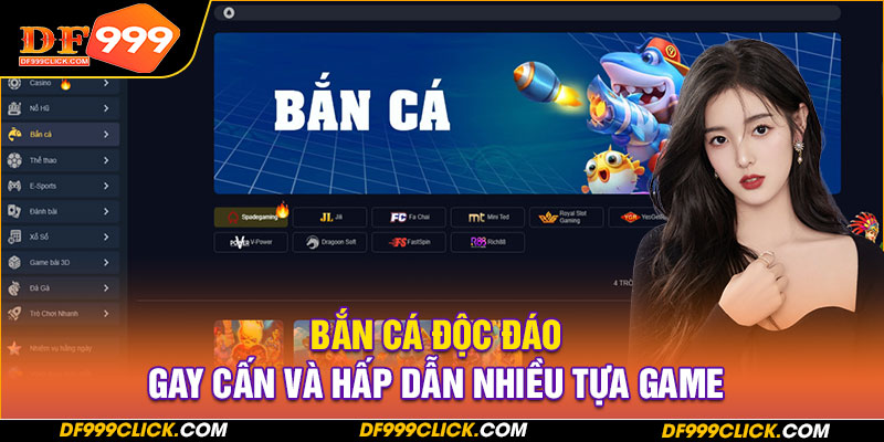 Bắn cá độc đáo, gay cấn và hấp dẫn nhiều tựa game