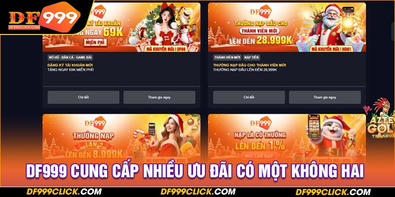 DF999 cung cấp nhiều ưu đãi có một không hai