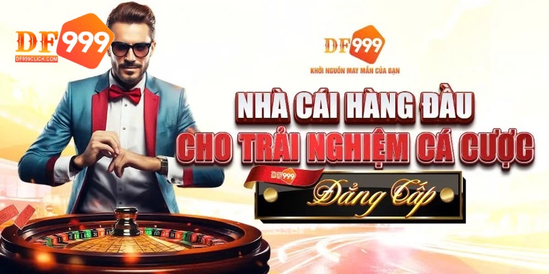 Anh đã phát triển DF999 trở thành thương hiệu hàng đầu trong lĩnh vực cá cược